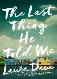The Last Thing He Told Me (Hannah Hall 1)