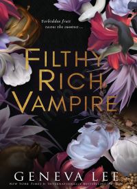 Filthy Rich Vampire (Filthy Rich Vampires 1)