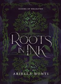 Roots in Ink (Scions of Belhaven Book 1) thumb 2 1