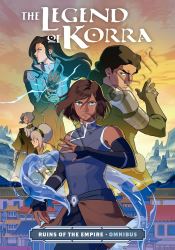 The Legend of Korra: Ruins of the Empire Omnibus