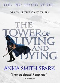 The Tower of Living and Dying (Empires of Dust 2)