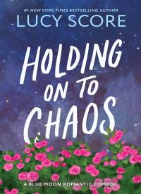 Holding On to Chaos (Blue Moon 5)