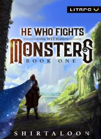 He Who Fights with Monsters book 1