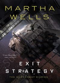 Exit Strategy (The Murderbot Diaries 4)