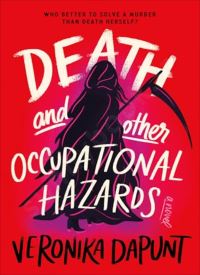 Death and Other Occupational Hazards