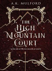 The High Mountain Court (The Five Crowns of Okrith 1) thumb 2 1