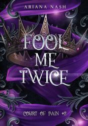 Fool Me Twice (Court of Pain #2)