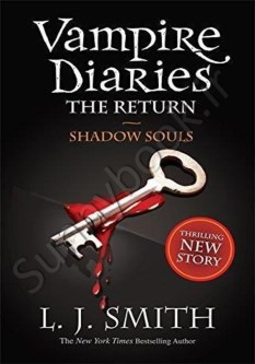 The Vampire Diaries The Return: Shadow Souls Book 6