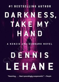 Darkness, Take My Hand (Kenzie and Gennaro 2)