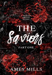 The Saviors: Part one (Forest Grove Book 1) thumb 1 1