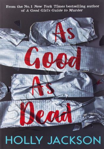 As Good As Dead (A Good Girl's Guide to Murder 3)