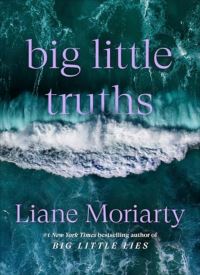 Big Little Truths (Big Little Lies 2)