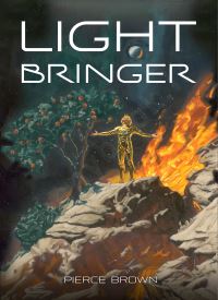 Light Bringer: A Red Rising Novel