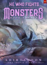 He Who Fights with Monsters book 12