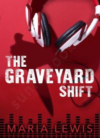 The Graveyard Shift The Graveyard Shift thumb 2 1