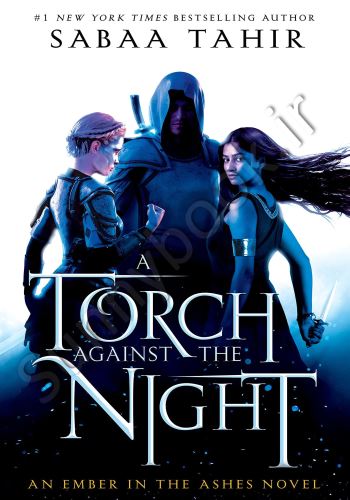 A Torch Against the Night (An Ember in the Ashes 2) thumb 2 1