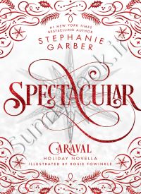 Spectacular (Caraval 3.5) thumb 1 1