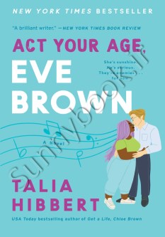 Act Your Age, Eve Brown (The Brown Sisters 3)