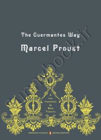 The Guermantes Way  (In Search of Lost Time Vol 3)