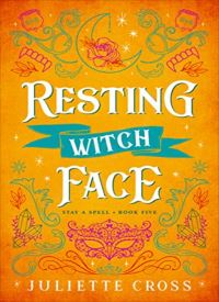 Resting Witch Face (Stay a Spell 5)