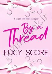 By a Thread: A Grumpy Boss Romantic Comedy thumb 2 1