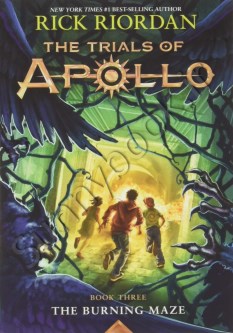 The Burning Maze (Trials of Apollo 3)