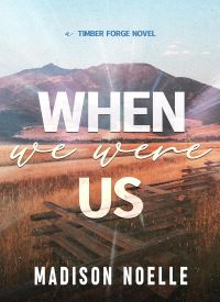 When We Were Us (Timber Forge 1) thumb 2 1