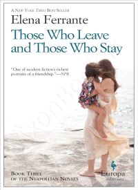 Those Who Leave and Those Who Stay (Neapolitan Novels, 3)