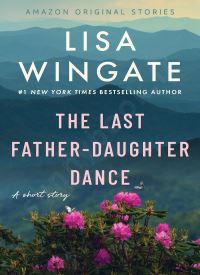 The Last Father-Daughter Dance: A Short Story The Last Father-Daughter Dance: A Short Story thumb 2 1