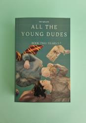 All the Young Dudes - Volume Two: Years 5 - 7 thumb 1 2