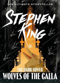 Wolves of the Calla (The Dark Tower 5) Wolves of the Calla (The Dark Tower 5) thumb 2 1