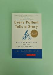 Every Patient Tells a Story: Medical Mysteries and the Art of Diagnosis thumb 2 2