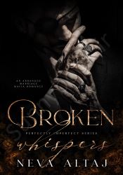 Broken Whispers (Perfectly Imperfect #2)