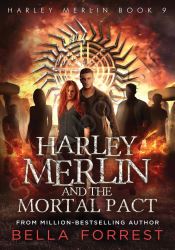 Harley Merlin 9: Harley Merlin and the Mortal Pact thumb 2 1