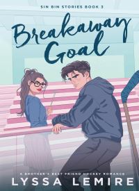 Breakaway Goal (Sin Bin Stories 3)
