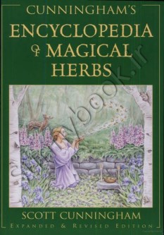 Cunningham's Encyclopedia of Magical Herbs (Llewellyn's Sourcebook Series)