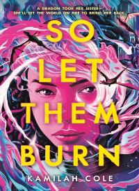 So Let Them Burn (Divine Traitors 1)