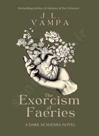 The Exorcism of Faeries: a dark academia romance (Morbid Realities Duology Book 1) thumb 1 1