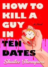 How to Kill a Guy in Ten Dates thumb 2 1