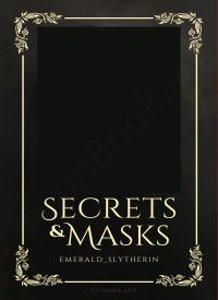 Secrets and Masks Book 2