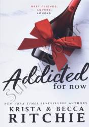 Addicted for Now (Addicted 3)