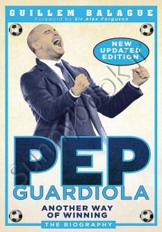 Pep Guardiola: Another Way of Winning: The Biography thumb 1 1