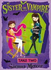 Take Two (My Sister the Vampire 5)