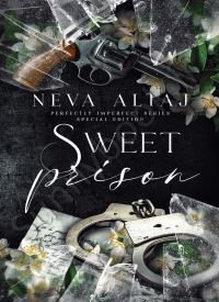 Sweet Prison (Perfectly Imperfect 10)