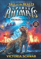 Broken Ground (Spirit Animals: Fall of the Beasts, Book 2) thumb 1 1