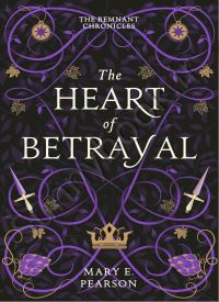 The Heart of Betrayal (The Remnant Chronicles 2) thumb 2 1