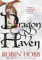 Dragon Haven (The Rain Wild Chronicles, Book 2)