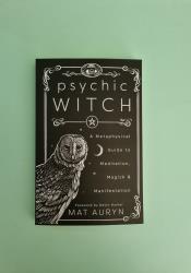 Psychic Witch: A Metaphysical Guide to Meditation, Magick & Manifestation thumb 2 2