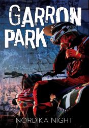 Garron Park: MM enemies to lovers romance (From Nothing Book 1)