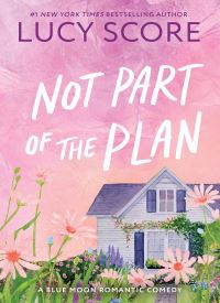 Not Part of the Plan (Blue Moon 4)